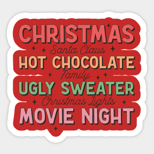 Christmas, Hot Chocolate, Ugly Sweater and Movie Night Sticker